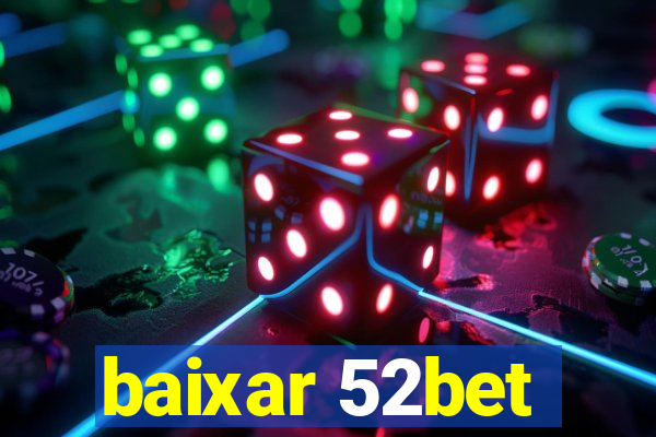 baixar 52bet